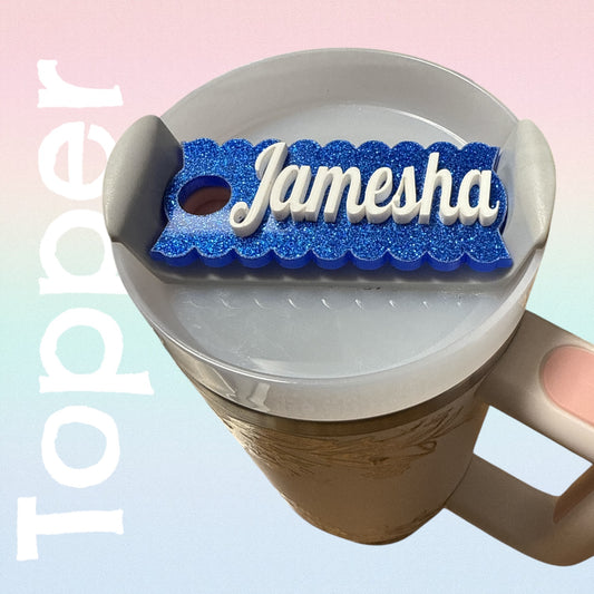 Tumbler Topper - Scalloped edge with Custom Name